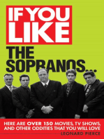 If You Like The Sopranos...: Here Are Over 150 Movies, TV Shows and Other Oddities That You Will Love