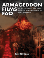 Armageddon Films FAQ: All That's Left to Know About Zombies, Contagions, Aliens and the End of the World as We Know It!