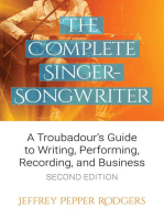 The Complete Singer-Songwriter: A Troubadour's Guide to Writing, Performing, Recording & Business