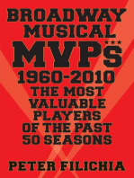 Broadway Musical MVPs: 1960-2010: The Most Valuable Players of the Past 50 Seasons