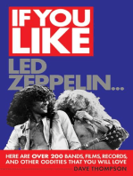 If You Like Led Zeppelin...: Here Are Over 200 Bands, Films, Records and Other Oddities That You Will Love