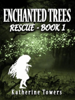 Enchanted Trees Book 1 Rescue: Enchanted Trees, #1