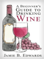 A Beginner's Guide To Drinking Wine