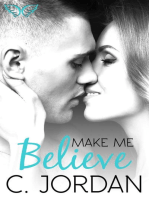 Make Me Believe: Unbelieveable, #3