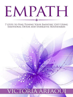 Empath: 7 steps to Fine-Tuning Your Empathic Abilities Using Emotional Detox and Energetic Boundaries: Empath Series, #3