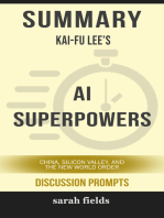 Summary: Kai-Fu Lee's AI Superpowers: China, Silicon Valley, and the New World Order (Discussion Prompts)