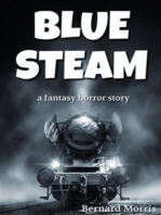Blue Steam (a fantasy horror story)
