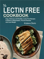 The Lectin Free Cookbook: Easy, Delicious and Healthy Lectin Free Recipes to Reduce Inflammation, Prevent Disease and Lose Weight