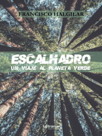 Escalhadro: Un viaje al planeta verde