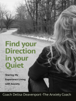 Find Your Direction in Your Quiet: Sharing My Experience Living With Anxiety