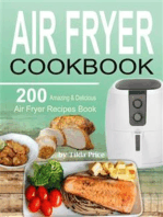 Air Fryer Cookbook: 200 Amazing & Delicious Air Fryer Recipes Book
