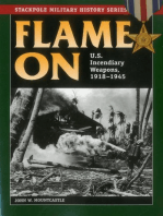 Flame On: U.S. Incendiary Weapons, 1918-1945