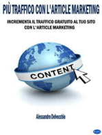 Più Traffico con L'Article Marketing: Incrementa il Traffico Gratuito al Tuo Sito con L’Article Marketing