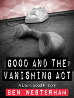 Good and the Vanishing Act