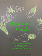 Happy with Veggie: Ein vegetarisches Kochbuch in einfacher Sprache