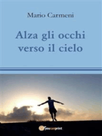 Alza gli occhi verso il cielo