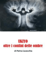 UKIYO, oltre i confini della morte