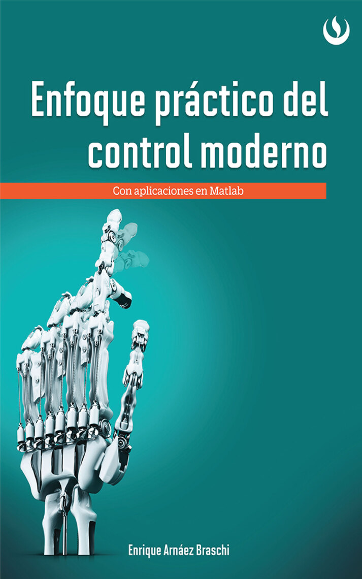 Lea Enfoque práctico de control moderno de Enrique Arnáez Braschi en