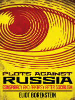 Plots against Russia: Conspiracy and Fantasy after Socialism