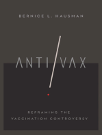 Anti/Vax: Reframing the Vaccination Controversy