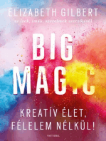 Big Magic - Kreatív élet, félelem nélkül!