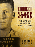 Crooked Snake: The Life and Crimes of Albert Lepard