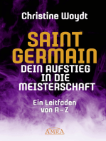 SAINT GERMAIN. Dein Aufstieg in die Meisterschaft: Ein Leitfaden von A-Z