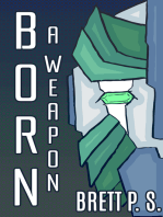 Born a Weapon