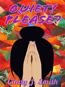 Quiet! Please?: Jasmine's Wish, #3