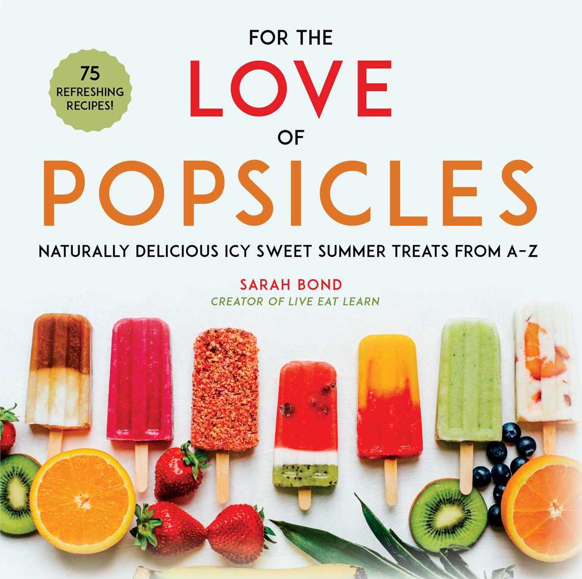 For the Love of Popsicles by Sarah Bond (Ebook) - Read free for 30 days
