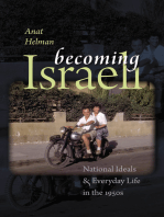 Becoming Israeli: National Ideals and Everyday Life in the 1950s