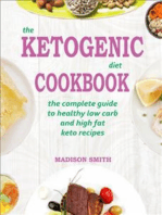 The Ketogenic Diet Cookbook: The Complete Guide To Healthy Low Carb And High Fat Keto Recipes