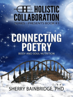 HOLISTIC COLLABORATION Series: Connecting Poetry - Body and Soul Nutrition: Holistic Collaboration, #1