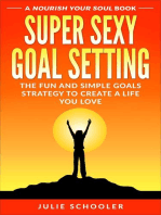 Super Sexy Goal Setting: Nourish Your Soul