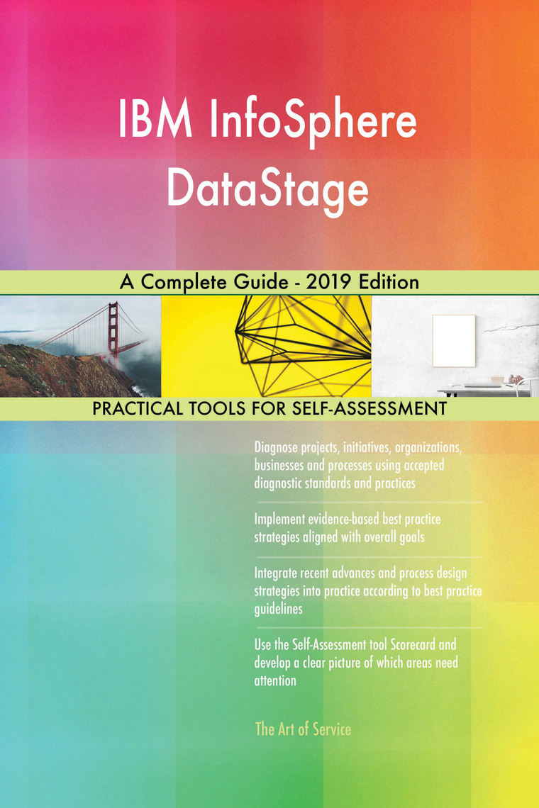 IBM InfoSphere DataStage A Complete Guide - 2019 Edition by Gerardus ...