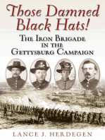 Those Damned Black Hats!: The Iron Brigade in the Gettysburg Campaign