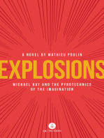 Explosions: Michael Bay and the Pyrotechnics of the Imagination