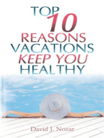 Top 10 Reasons Vacations Keep You Healthy: Top 10 Reasons Series, #1