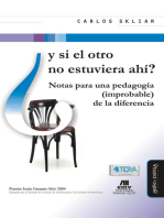 Y si el otro no estuviera ahí?: Notas para una pedagogía (improbable) de la diferencia