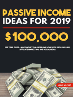 Passive Income Ideas for 2019: $100,000 per Year Guide - Make Money Online Frome Home with Dropshipping, Affiliate Marketing, and Social Media
