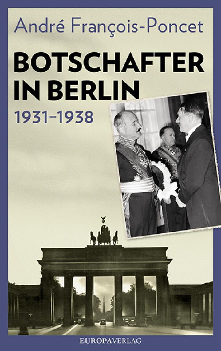 Botschafter In Berlin 19311938 By André François Poncet Book Read Online - 