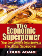 The Economic Super Power China's Secret Strategy To Become The Global Superpower: China, #1