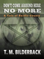 Don't Come Around Here No More - A Tale Of Sardis County: Tales Of Sardis County, #1