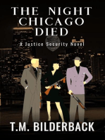 The Night Chicago Died - A Justice Security Novel: Justice Security, #8