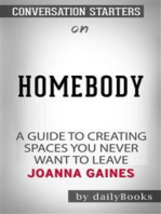 Homebody: A Guide to Creating Spaces You Never Want to Leave by Joanna Gaines | Conversation Starters