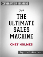 The Ultimate Sales Machine: Turbocharge Your Business with Relentless Focus on 12 Key Strategies by Chet Holmes | Conversation Starters
