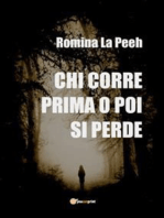 Chi corre prima o poi si perde