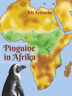 Pinguine in Afrika: von Rückstoßenten, Löwenschweinen, Pinguinen, Geistern, Riesen, diebischen Gesellen und mehr