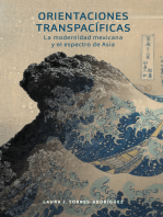 Orientaciones transpacíficas: la modernidad mexicana y el espectro de Asia