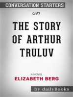 The Story of Arthur Truluv: A Novel by Elizabeth Berg​​​​​​​ | Conversation Starters